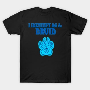 I identify As A Druid T-Shirt